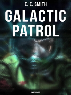 cover image of Galactic Patrol (Unabridged)